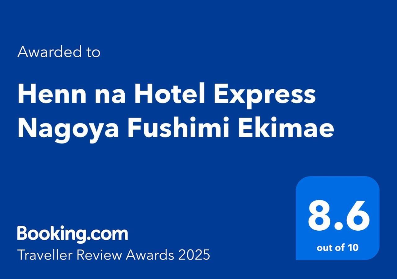 Henn Na Hotel Express Nagoya Fushimi Ekimae Dış mekan fotoğraf